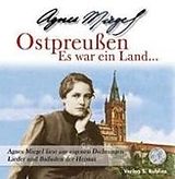 Audio CD (CD/SACD) Ostpreussen - Es war ein Land. CD von Agnes Miegel