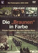 Braunen In Farbe, Die 1933 - 1939 DVD