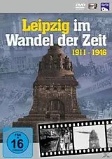 Leipzig im Wandel der Zeit 1911 - 1946 DVD