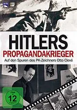 Hitlers Propagandakrieger - Auf den Spuren des PK-Zeichners Otto Clev DVD