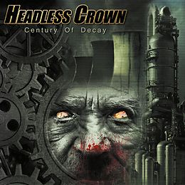 Headless Crown CD Century Of Decay
