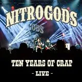 Nitrogods CD Ten Years Of Crap - Live