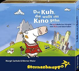 Werner Meier, Margit Sarholz, Andrea Kretzschmar CD Sternschnuppe: Die Kuh, die wollt ins Kino gehen