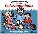 Audio CD (CD/SACD) (CD) MÄRCHEN UND GESCHICHTEN AUS DEM BUTZEMANNHAUS von 