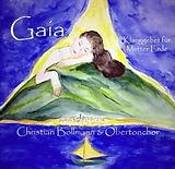 Christian Bollmann & der Obert CD Gaia-Klanggebet Für Mutter Erde