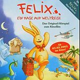 Felix-Ein Hase Auf Weltreise CD Ein Hase Auf Weltreise