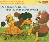Audio CD (CD/SACD) Geschichten mit Pittiplatsch, Schnatterinchen und Moppi "Ach du meine Nase!" Abenteuer im Märchenwald von Ingeborg Feustel