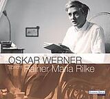 Audio CD (CD/SACD) Oskar Werner spricht Rainer Maria Rilke von Rainer Maria Rilke