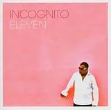 Incognito CD Eleven