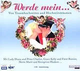 Audio CD (CD/SACD) Werde mein...Von Traumhochzeiten und Hochzeitsträumen von