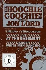 The Hoochie Coochie Men Feat. DVD + CD Live At The Basement + Danger White Men