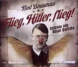 Audio CD (CD/SACD) Flieg, Hitler, flieg! von Ned Beauman