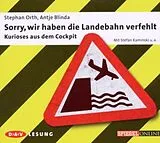 Audio CD (CD/SACD) Sorry, wir haben die Landebahn verfehlt von Stephan Orth, Antje Blinda
