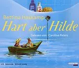 Audio CD (CD/SACD) Hart aber Hilde von Bettina Haskamp