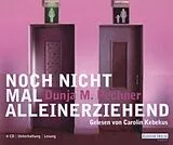 Audio CD (CD/SACD) (CD) Noch nicht mal alleinerziehend von Dunja Maria Pechner