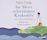 Audio CD (CD/SACD) Im Meer Schwimmen Krokodile von Fabio Geda