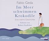 Audio CD (CD/SACD) Im Meer schwimmen Krokodile von Fabio Geda