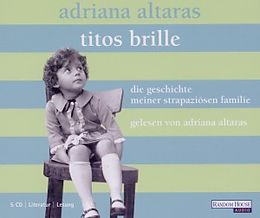 Audio CD (CD/SACD) Titos Brille. Die Geschichte meiner strapaziösen Familie von Adriana Altaras