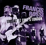 Francis Rossi CD Live At St. Luke's London