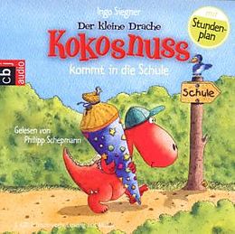 Audio CD (CD/SACD) Der kleine Drache Kokosnuss kommt in die Schule von Ingo Siegner
