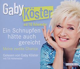 Audio CD (CD/SACD) Ein Schnupfen hätte auch gereicht von Gaby Köster, Till Hoheneder