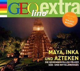 Audio CD (CD/SACD) Maya, Inka und Azteken - Die geheimnisvollen Völker Süd- und Mittelamerikas von Martin Nusch