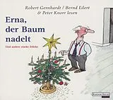 Audio CD (CD/SACD) Erna, der Baum nadelt von Robert Gernhardt