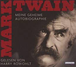 Audio CD (CD/SACD) Meine geheime Autobiographie von Mark Twain