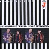 Uschi/Petrowsky,Ernst Brüning CD Kontraste