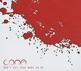 Coma CD Don't Set Your Dogs On Me