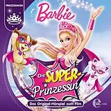 Barbie CD Barbie - Die Superprinzessin