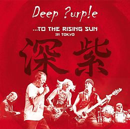 Deep Purple CD To The Rising Sun (in Tokyo)