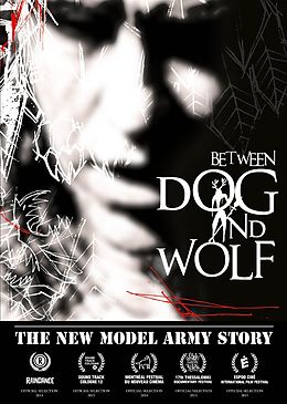 The New Model Army Story: Between Dog And Wolf Blu-ray