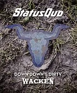 Down Down & Dirty At Wacken Blu-Ray Disc