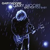 Moore,Gary Vinyl Bad For You Baby