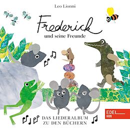 Frederick Und Seine Freunde CD Leo Lionni - Frederick Und Seine Mäusefreunde