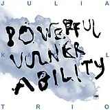 Kadel,Julia Trio LP (analog) Powerful Vulnerability