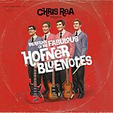 Chris Rea CD The Return Of The Fabulous Hofner Bluenotes