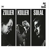Zoller/Koller/Solal CD Zoller/Koller/Solal