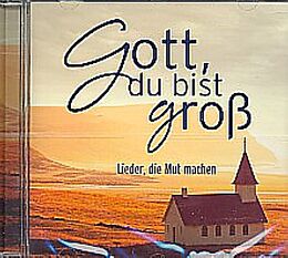 Various CD Gott,Du Bist Groß