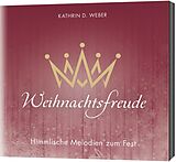 Kathrin D. Weber CD Weihnachtsfreude