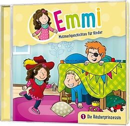 Emmi - Mutmachgeschichten für CD Die Räuberprinzessin