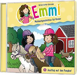 Emmi - Mutmachgeschichten für CD Ausflug Auf Den Ponyhof