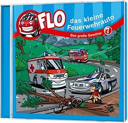 Flo - das kleine Feuerwehrauto CD Das Große Gewitter