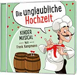 Frank Kampmann CD Die Unglaubliche Hochzeit