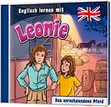 Englisch lernen mit Leonie (1) CD Das Verschwundene Pferd