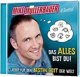 Mike Müllerbauer CD Das Alles Bist Du!