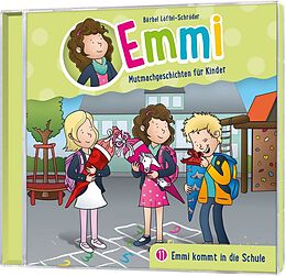 Emmi - Mutmachgeschichten für CD Emmi Kommt In Die Schule