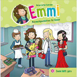 Emmi-Mutmachgeschichten für Ki CD Emmi Hilft Gern