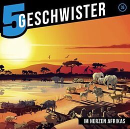 5 Geschwister (35) CD Im Herzen Afrikas